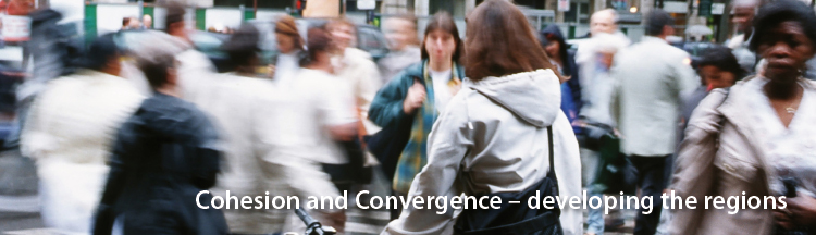 Cohesion and Convergence - developing the regions Cohesion and Convergence - developing the regions